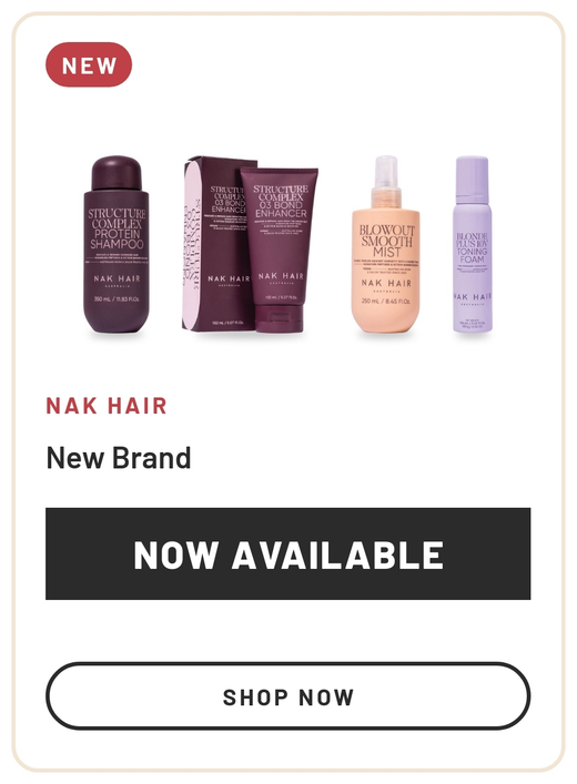Nak Hair new brand: Structure Complex Protein Shampoo, Structure Complex 03 Bond Enhancer, Blowout Smooth Mist, Blonde Plus 10V Toning Foam