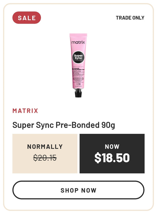Sale: Matrix Super Sync Pre-Bonded 90g, Normally $20.15, Now $18.50, Trade Only