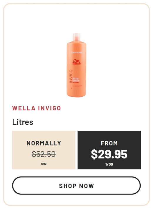 Range / From: Wella Invigo Litres, Normally $52.50, From $29.95