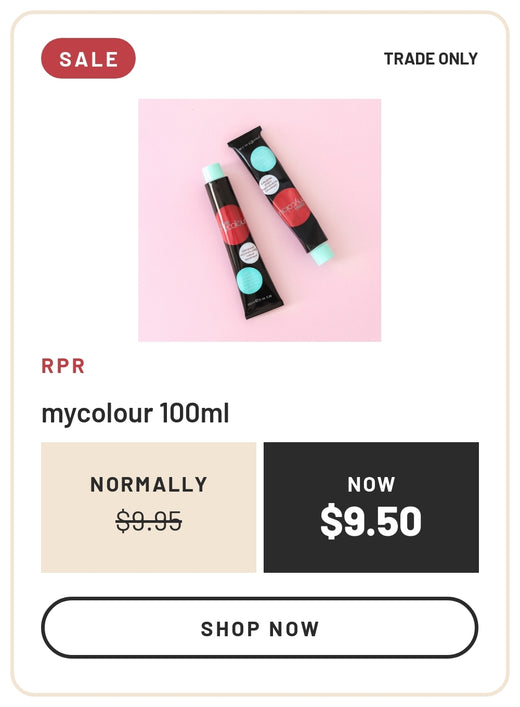 Sale: Rpr mycolour 100ml, Normally $9.95, Now $9.50, Trade Only