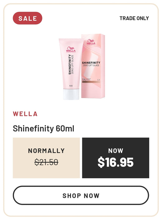 Sale: Wella Shinefinity 60ml, Normally $21.50, Now $16.95, Trade Only